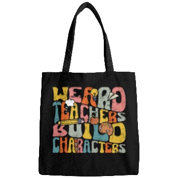 Discover Weird Teachers Build Character - Education Bags