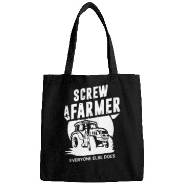 Discover Farming Screw A Farmer Everyone Else Does Bags