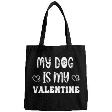 Discover My Dog Is My Valentine Bags