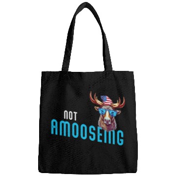 Discover Not Amooseing Cool Moose Bags