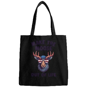 Discover Make The Moose Out Of Life Cool Moose Bags