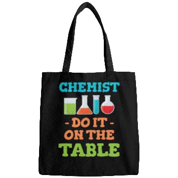 Discover Chemists Do It On The Table Physics Theoretical Bags