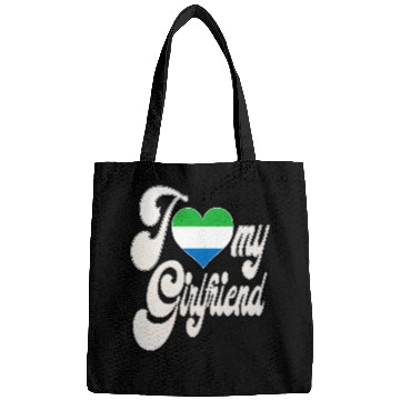 Discover SierraleoneI Love My Sierra Leonean Girlfriend Bags