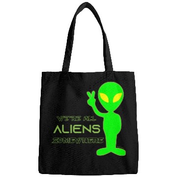 Discover We're All Aliens Somewhere v2 Bags