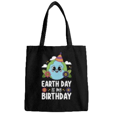 Discover Earth Day Is My Birthday Funny Planet Nature Bags