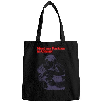 Discover Meet My Patner in Crime Forever and Always Bags