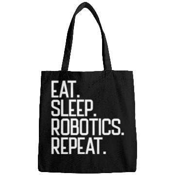 Discover Eat Sleep Robotics Repeat Robot Engineer Robotics Bags