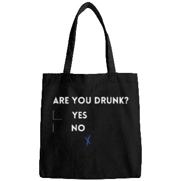 Discover Are you drunk? Bags