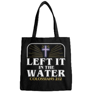 Discover Left It In The Water Christian Religious Baptism Bags