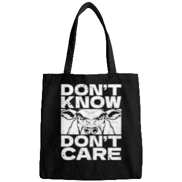 Discover Cow Cattle Funny Dont Know Dont Care Bags