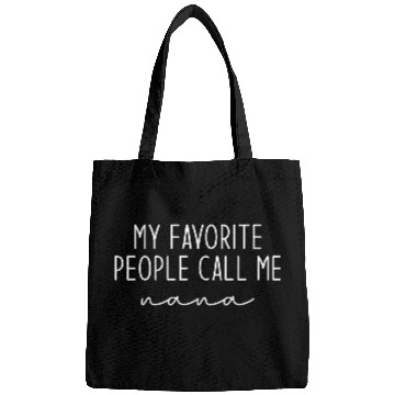 Discover My Favorite People Call Me Nana Bags