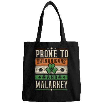 Discover Prone to Shenanigans and Malarkey Bags