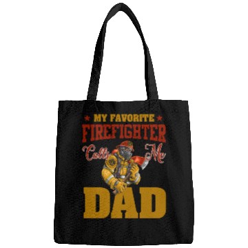 Discover My Favorite Firefighter Calls Me Dad Bags