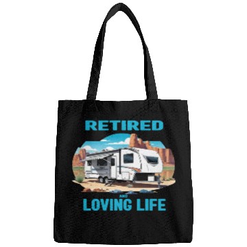 Discover Retired & Loving Life Bags