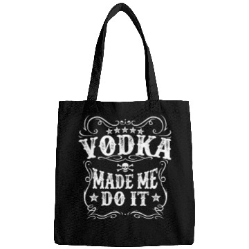 Discover Vodka Made Me Do It Funny Alcohol Lover Great Gift Bags