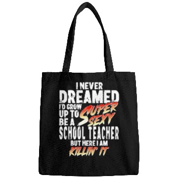 Discover Super Sexy Teacher Gift Educator Teaching Bags