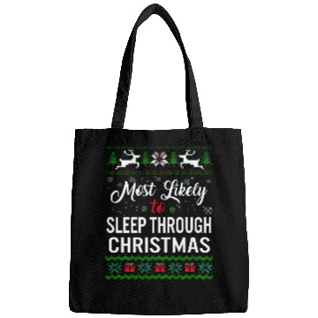Discover Most Likely To Sleep Through Christmas Bags,