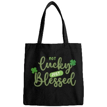 Discover Not Lucky Just Blessed Bags