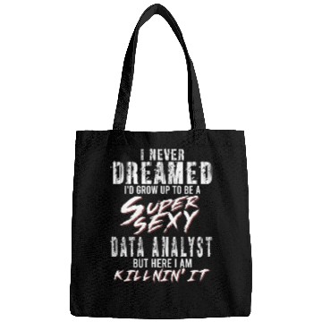Discover Super Sexy Data Analyst Data Analysis Gift Bags