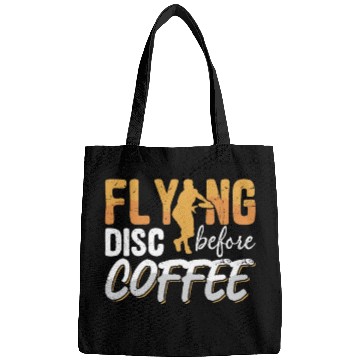 Discover Flying Disc Player Before Disc Golf Coffee Lover Bags