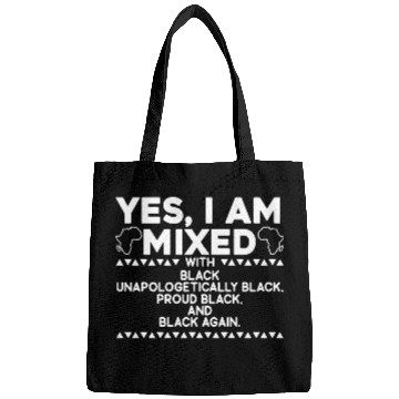 Discover Yes I Am Mixed Proud Black History Month Bags