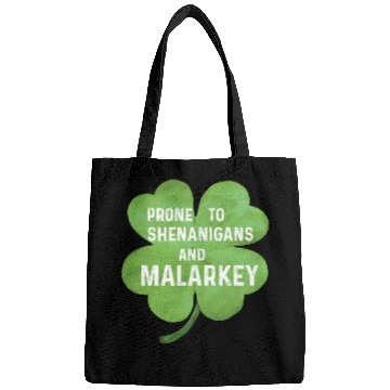 Discover Prone To Shenanigans And Malarkey Bags
