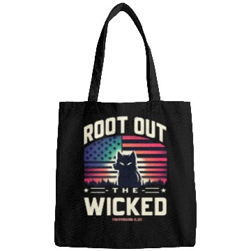 Discover ROOT OUT THE WICKED PROVERBS 2:22 2024 ELECTION Bags