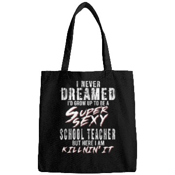 Discover Super Sexy Teacher Gift Educator Teaching Bags