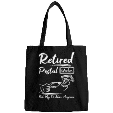 Discover Retired postal worker not my problem anymore Bags