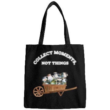 Discover Mountain Serenity: Collect Moments, Not Thinigs Bags