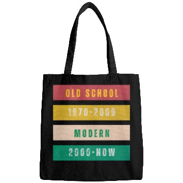 Discover Old school since 80s Bags