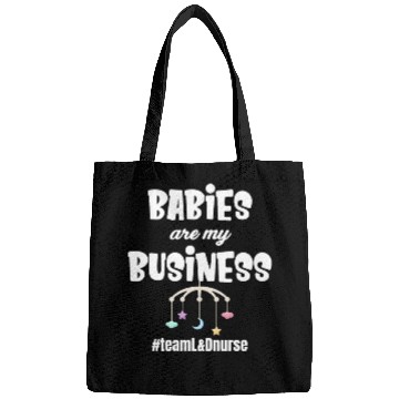 Discover Babies Are My Business Labor and Delivery Nurse Bags