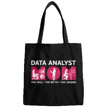 Discover Data Analyst Mom The Idol The Myth The Programmer Bags