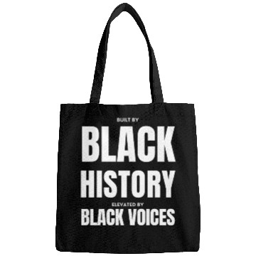 Discover Built by Black History Elevated by Black Voices Bags