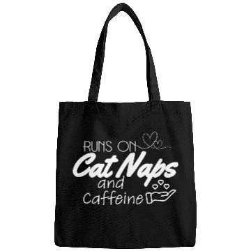 Discover Runs on cat naps and caffeine Bags