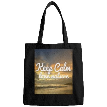 Discover Keep Calm Love Nature Bags