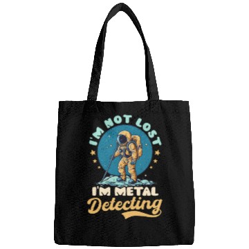 Discover Metal Detecting Not Lost Im Detecting Astronaut Bags