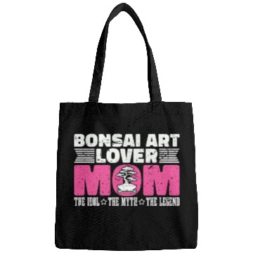 Discover Bonsai Art Lover Mom The Idol The Bonsai Artist Bags
