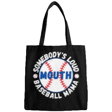 Discover Somebody's Loud Mouth Baseball Mama Bags
