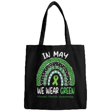 Discover In May We Wear Green Mental Health Matters Bags