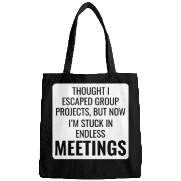 Discover Work Memes Office-Humor Workplace Funny Bags