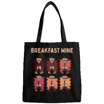 Discover Breakfast Wine Coffee Lover Wine Lover Caffeine Ch Bags