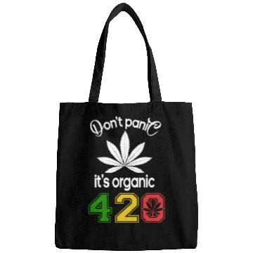 Discover Hilarious 420 Do Not Panic it's organic Bags