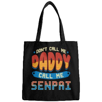 Discover dont call me daddy call me senpai 2 Bags