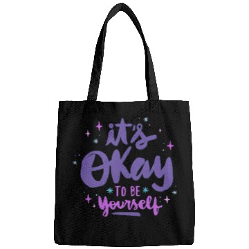 Discover it's okay to be yourself Bags