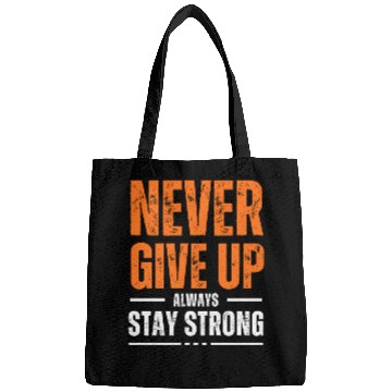 Discover Never Give Up Always Stay Strong Bags