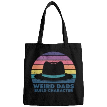 Discover Weird Dads Build Character Funny Dad Bags