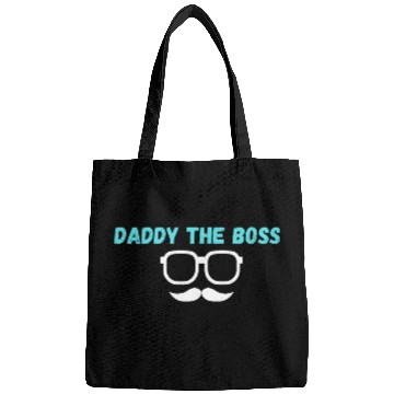 Discover Daddy the boss Bags