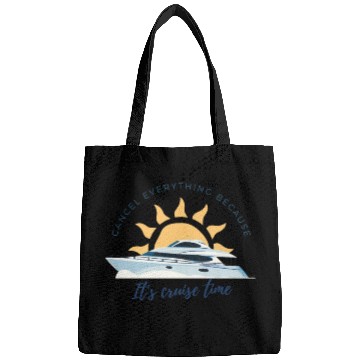 Discover Cancel Everything Because It's Cruise Time Bags