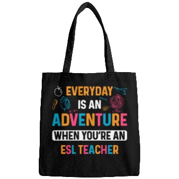 Discover ESL Teacher Everyday Is An Adventure Bags
